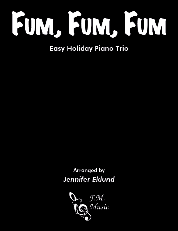 Fum, Fum, Fum (Easy Piano Trio) By F.M. Sheet Music Pop